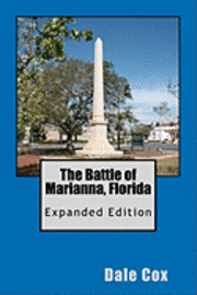 bokomslag The Battle of Marianna, Florida: Expanded Edition