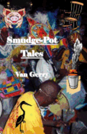 'Smudge-Pot Tales' 1