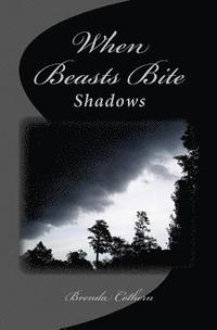 bokomslag When Beasts Bite: Shadows