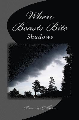 When Beasts Bite: Shadows 1