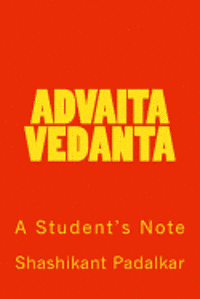 bokomslag Advaita Vedanta: A Student's Note