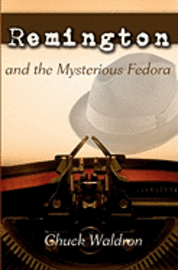 bokomslag Remington and the Mysterious Fedora