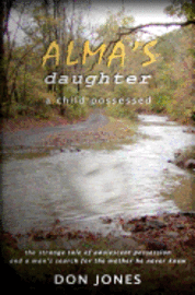 Alma's Daughter: a child possessed 1