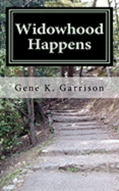 Gene K. Garrison - Widowhood Happens, Häftad