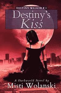 Destiny's Kiss 1