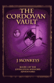 bokomslag The Cordovan Vault: Book 1 of the Livingston-Wexford Adventures