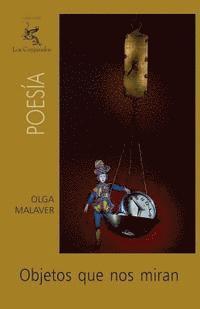 Olga Malaver - Objetos que nos miran, Häftad