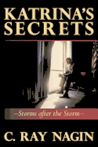 Katrina's Secrets: Storms After The Storm 1