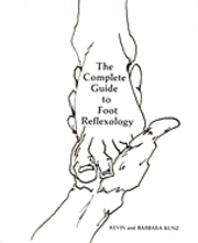 bokomslag The Complete Guide to Foot Reflexology