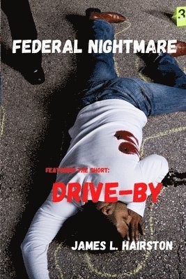 Federal Nightmare: featuring Drive-By 1