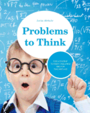 bokomslag Problems to Think: Math problems for gifted children and their teachers