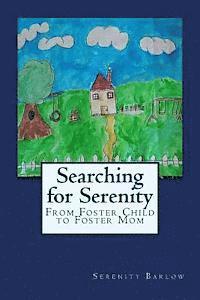 bokomslag Searching for Serenity: From Foster Child to Foster Mom