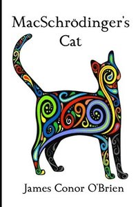 bokomslag Macschrödinger's Cat: The strange tale of the cat and the universe