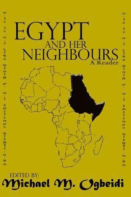 Egypt and Her Neighbours: A Reader 1