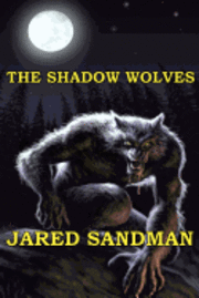 bokomslag The Shadow Wolves
