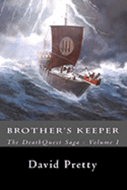 The DeathQuest Saga: Brother's Keeper 1