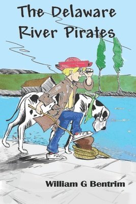 Hardy Belch and the Delaware River Pirates 1