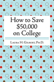 How to Save $50,000 on College 1