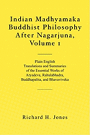 bokomslag Indian Madhyamaka Buddhist Philosophy After Nagarjuna, Volume 1