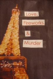 bokomslag Love, Fireworks, and Murder