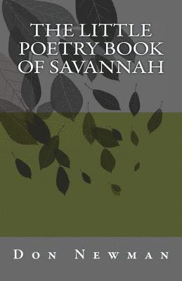 bokomslag The Little Poetry Book of Savannah: Special First Edition