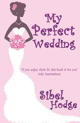 My Perfect Wedding 1