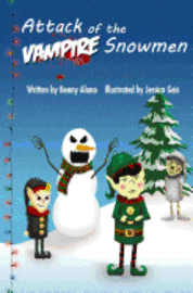 Benny Alano - Attack of the Vampire Snowmen, Häftad