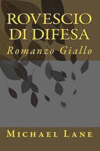 bokomslag Rovescio di difesa: Romanzo Giallo