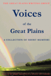 bokomslag Voices of the Great Plains: A Collection of Short Memoirs