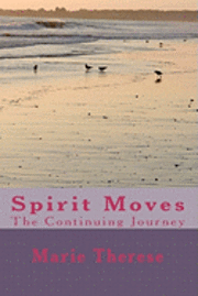 bokomslag Spirit Moves the Continuing Journey