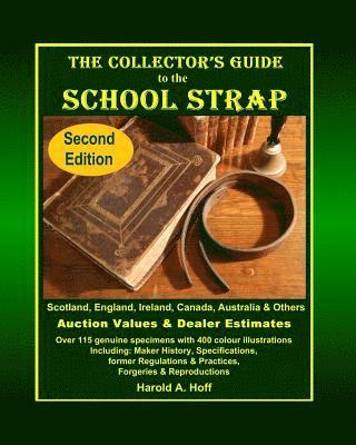 The Collector's Guide to the School Strap: Second Edition 1