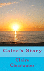 bokomslag Caire's Story