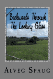 bokomslag Backwards Through The Looking Glass: Humorous memoir