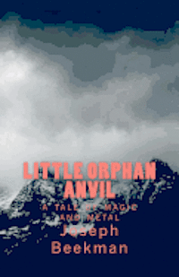 bokomslag Little Orphan Anvil