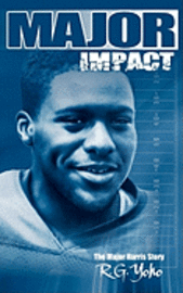 Major Impact: The Major Harris Story 1