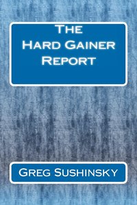 bokomslag The Hard Gainer Report