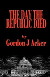 The Day The Republic Died 1