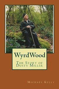 bokomslag WyrdWood: The Story of Dusty Miller