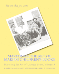 bokomslag Mastering the Art of Making Children's Books: Mastering the Art of Literacy Series
