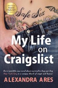 Alexandra Ares - My Life on Craigslist: Finalist of USA Book Awards, Häftad