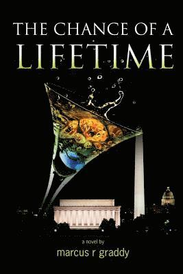 Marcus R. Graddy - The Chance of a Lifetime, Häftad