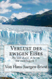 bokomslag Verlust des ewigen Eises: Es ist Zeit Alarm zu schlagen !