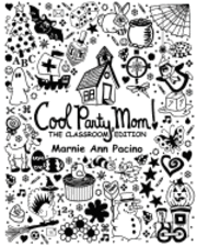 Cool Party, Mom! The Classroom Edition 1