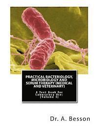 bokomslag Practical Bacteriology, Microbiology and Serum Therapy (Medical and Veterinary): A Text Book for Laboratory Use [Volume 1]