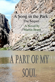 A Part of My Soul: Sequel to A Song in the Park 1