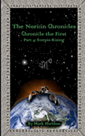 bokomslag Scorpio Rising: The Noricin Chronicles: Chronicles the First Part 4