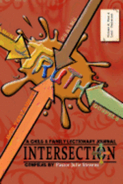 bokomslag Intersection: A Child and Family Lectionary Journey - Volume 2: Year A: Lent to Pentecost