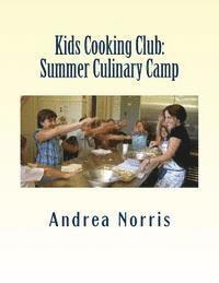 bokomslag Kids Cooking Club: Summer Culinary Camp