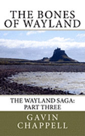 bokomslag The Bones of Wayland