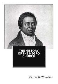 bokomslag The History of the Negro Church